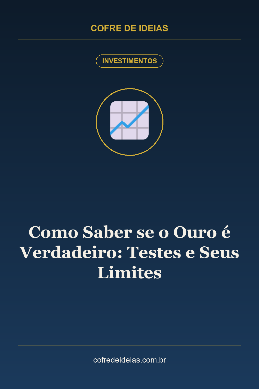 Como Saber se o Ouro é Verdadeiro: Testes e Seus Limites - Pin Pinterest Cofre de Ideias