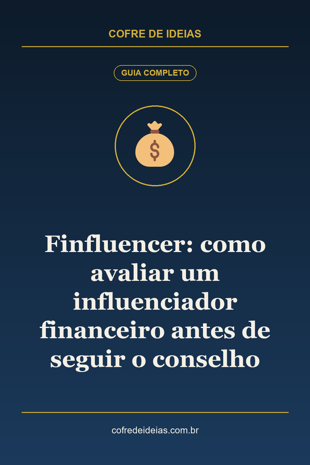 Finfluencer: como avaliar um influenciador financeiro antes de seguir o conselho - Pin Pinterest Cofre de Ideias