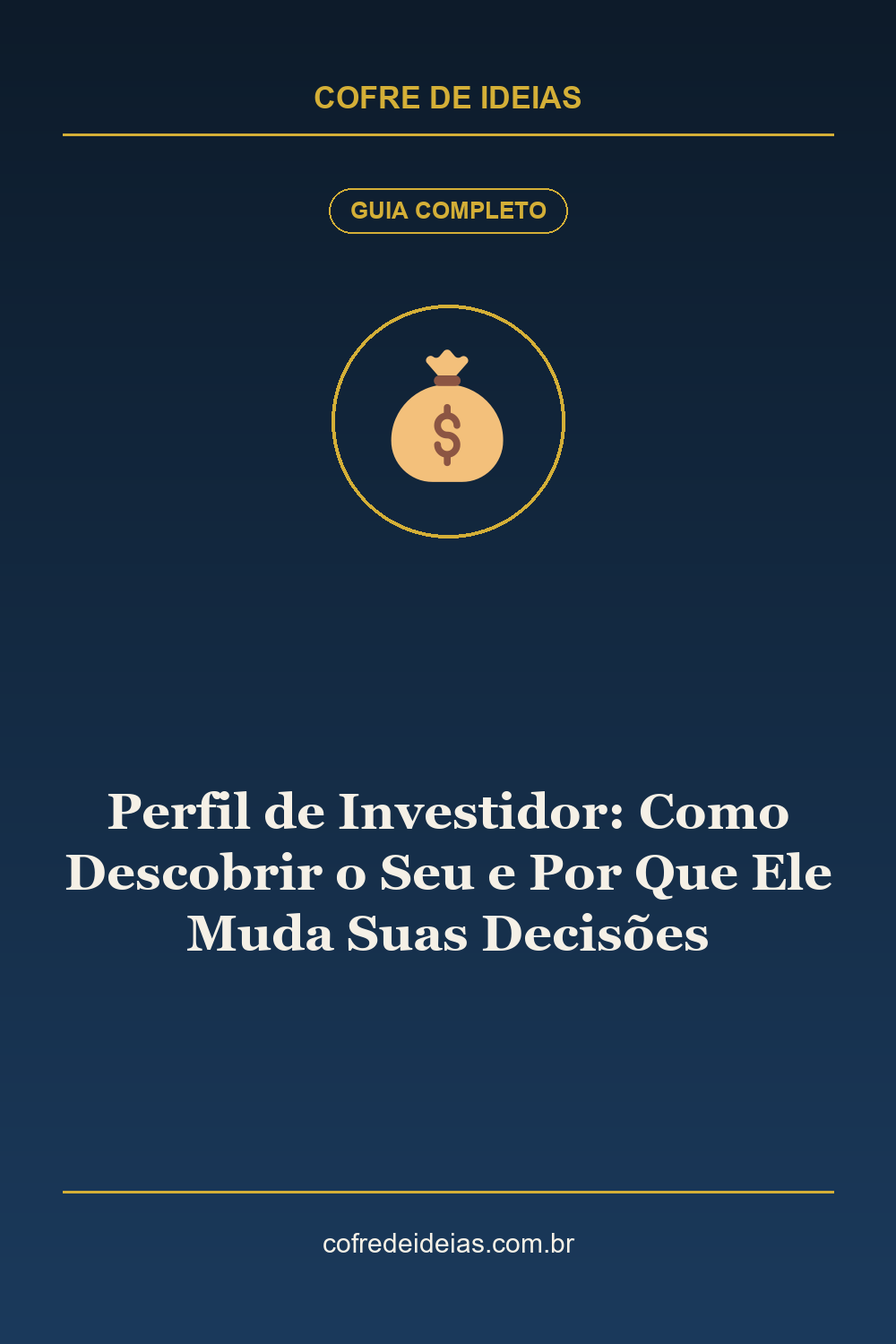 Perfil de Investidor: Como Descobrir o Seu e Por Que Ele Muda Suas Decisões - Pin Pinterest Cofre de Ideias