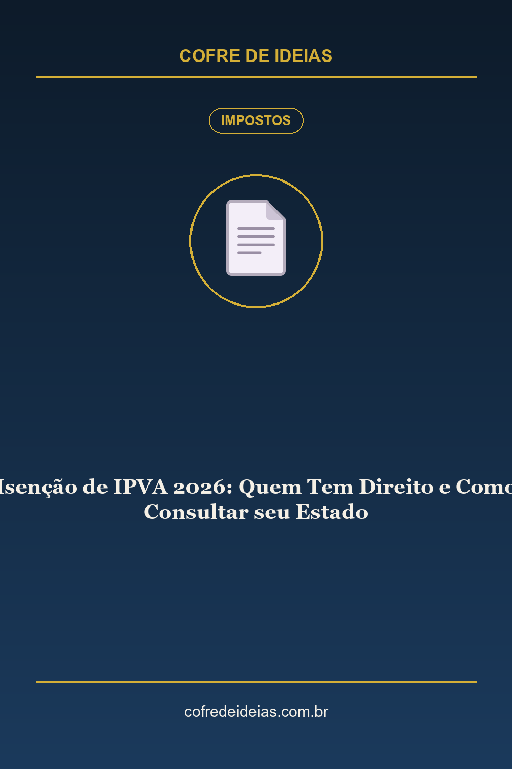 Isenção de IPVA 2026: Quem Tem Direito e Como Consultar seu Estado - Pin Pinterest Cofre de Ideias