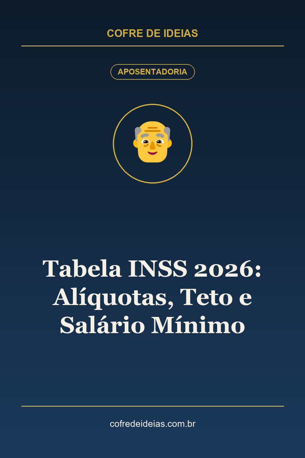 Tabela INSS 2026: Alíquotas, Teto e Salário Mínimo - Pin Pinterest Cofre de Ideias