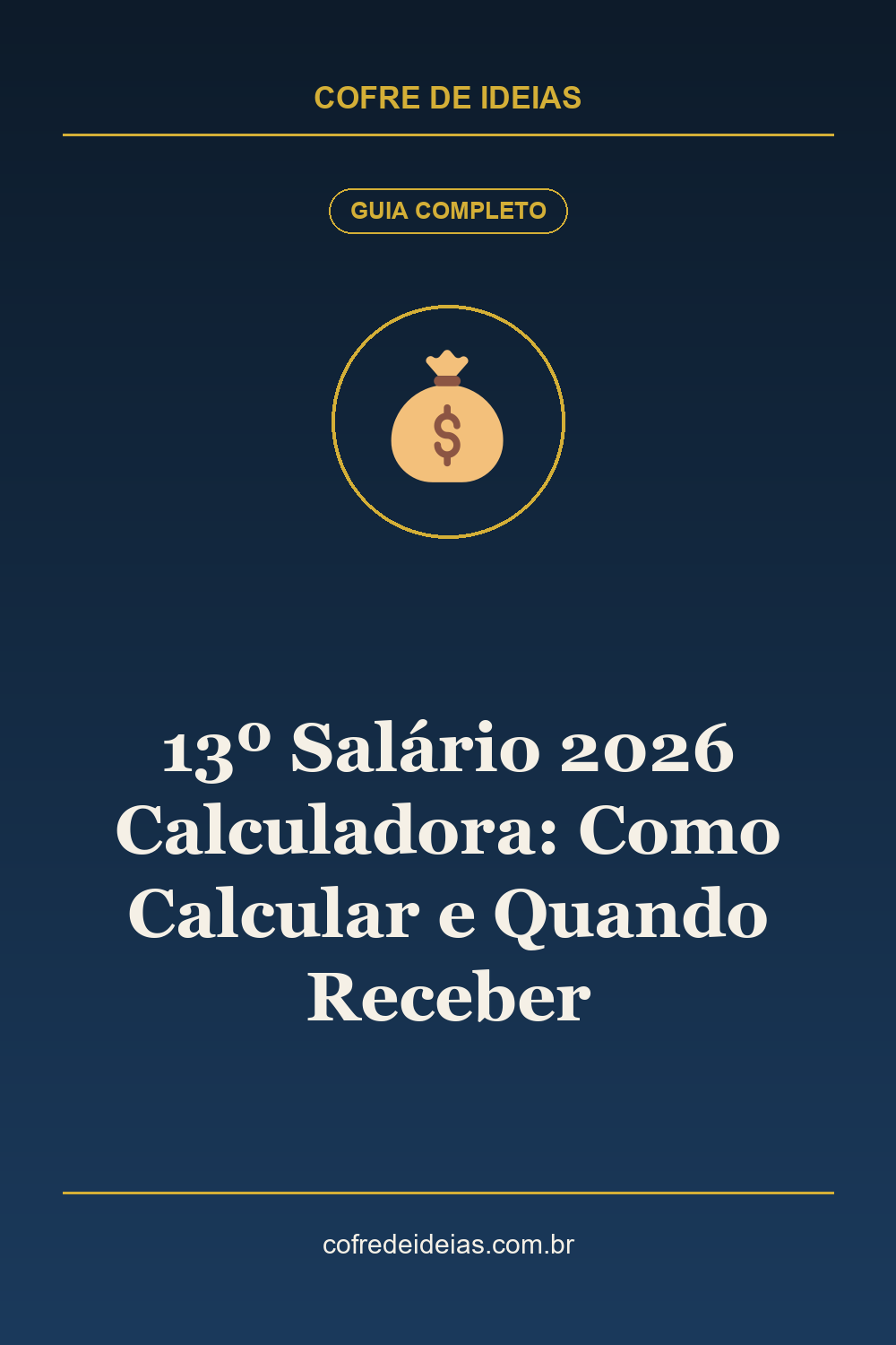 13º Salário 2026 Calculadora: Como Calcular e Quando Receber - Pin Pinterest Cofre de Ideias