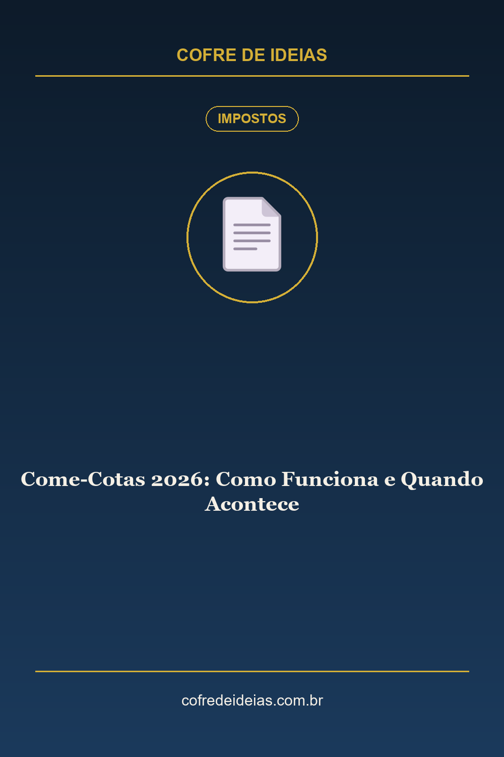 Come-Cotas 2026: Como Funciona e Quando Acontece - Pin Pinterest Cofre de Ideias